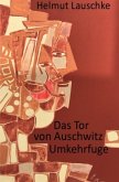 Das Tor von Auschwitz