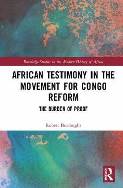 African Testimony in the Movement for Congo Reform - Burroughs, Robert