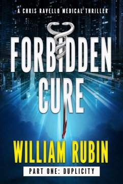 Forbidden Cure Part One: Duplicity (eBook, ePUB) - Rubin, William