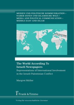 The World According To Israeli Newspapers (eBook, PDF) - Müller, Margret