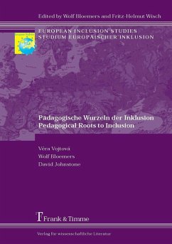 Pädagogische Wurzeln der Inklusion / Pedagogical Roots to Inclusion (eBook, PDF) - Bloemers, Wolf; Johnstone, David; Vojtova, Vera