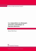La composition en allemand : structure sémantique et fonction littéraire (eBook, PDF)