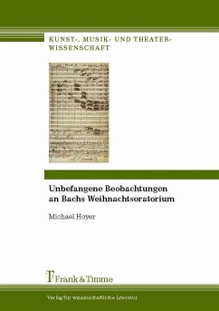 Unbefangene Beobachtungen an Bachs Weihnachtsoratorium (eBook, PDF) - Hoyer, Michael