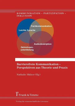 Barrierefreie Kommunikation - Perspektiven aus Theorie und Praxis (eBook, PDF)