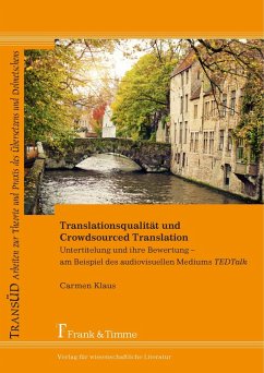 Translationsqualität und Crowdsourced Translation (eBook, PDF) - Klaus, Carmen