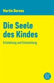 Die Seele des Kindes (eBook, ePUB)