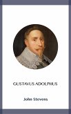 Gustavus Adolphus (eBook, ePUB)