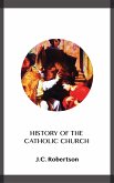 History of the Catholic Church (eBook, ePUB)