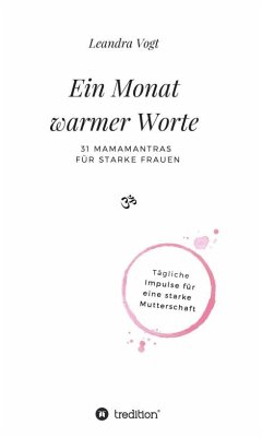 Ein Monat warmer Worte - Vogt, Leandra