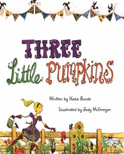 Three Little Pumpkins - Sunde, Nadia; McGregor, Jody