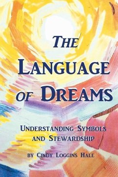 The Language of Dreams - Hale, C. L.; Hale, Cindy Loggins