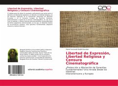 Libertad de Expresión, Libertad Religiosa y Censura Cinematográfica