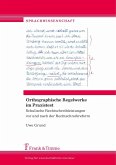 Orthographische Regelwerke im Praxistest (eBook, PDF)
