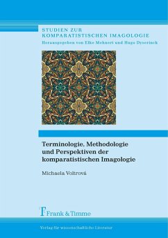 Terminologie, Methodologie und Perspektiven der komparatistischen Imagologie (eBook, PDF) - Voltrová, Michaela