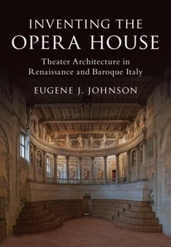 Inventing the Opera House (eBook, PDF) - Johnson, Eugene J.