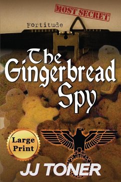 The Gingerbread Spy - Toner, Jj