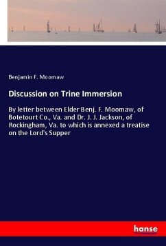 Discussion on Trine Immersion - Moomaw, Benjamin F.