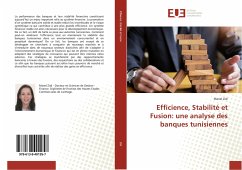 Efficience, Stabilité et Fusion: une analyse des banques tunisiennes - Zidi, Manel