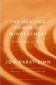 The Healing Power of Mindfulness - Kabat-Zinn, Jon