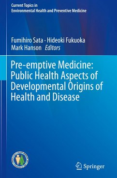 Pre-emptive Medicine: Public Health Aspects of Developmental Origins of Health and Disease