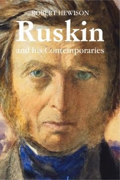 Ruskin and His Contemporaries - Hewison, Robert