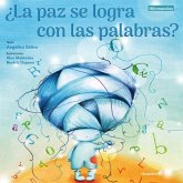 ¿La paz se logra con las palabras? ¿La paz se logra con las palabras?