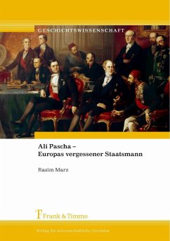 Ali Pascha - Europas vergessener Staatsmann (eBook, PDF) - Marz, Rasim