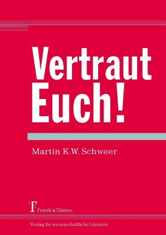 Vertraut Euch! (eBook, PDF) - Schweer, Martin K. W.
