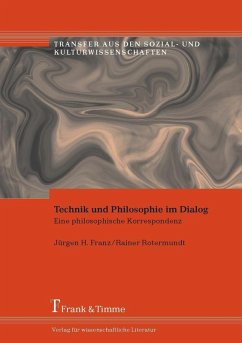 Technik und Philosophie im Dialog (eBook, PDF) - Franz, Jürgen H.; Rotermundt, Rainer