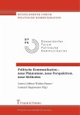 Politische Kommunikation - neue Phänomene, neue Perspektiven, neue Methoden (eBook, PDF)