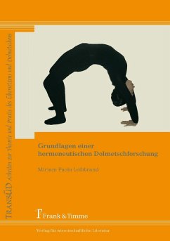 Grundlagen einer hermeneutischen Dolmetschforschung (eBook, PDF) - Leibbrand, Miriam Paola