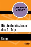 Die Anatomiestunde des Dr. Tulp (eBook, ePUB)