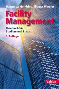 Facility Management (eBook, PDF) - Gondring, Hanspeter; Wagner, Thomas