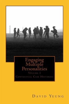 Engaging Multiple Personalities Volume 1: Contextual Case Histories (eBook, ePUB) - Yeung, David