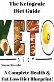 The Ketogenic Diet Guide (eBook, ePUB) The Ketogenic Diet Guide (eBook, ePUB)