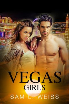 Vegas Girls (eBook, ePUB) - L. Weiss, Sam