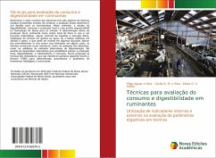 Técnicas para avaliação do consumo e digestibilidade em ruminantes - Aguiar e Silva, Filipe;R. M. e Silva, Cecília;O. S. Saliba, Eloísa