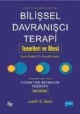 Bilissel Davranisci Terapi Temelleri ve Ötesi Bilissel Davranisci Terapi Temelleri ve Ötesi