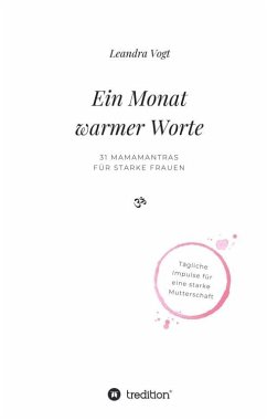 Ein Monat warmer Worte - Vogt, Leandra