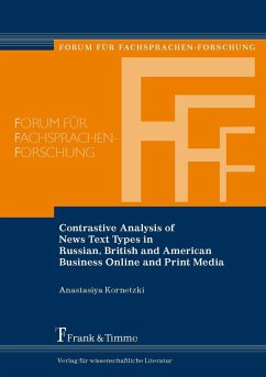 Contrastive Analysis of News Text Types in Russian, British and American Business Online and Print Media (eBook, PDF) - Kornetzki, Anastasiya