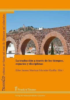 La traducción a través de los tiempos, espacios y disciplinas (eBook, PDF)