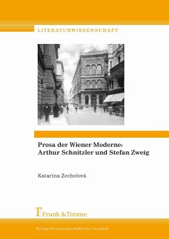 Prosa der Wiener Moderne: Arthur Schnitzler und Stefan Zweig (eBook, PDF) - Zechelová, Katarína
