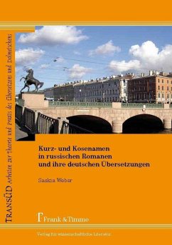 Kurz- und Kosenamen in russischen Romanen und ihre deutschen Übersetzungen (eBook, PDF) - Weber, Saskia