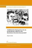 Antithetische Kategorien als ein methodisches Mittel in der deutschen Literaturwissenschaft (eBook, PDF)