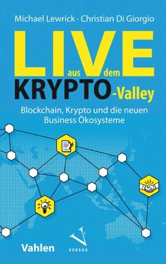 Live aus dem Krypto-Valley (eBook, PDF) - Lewrick, Michael; Giorgio, Christian