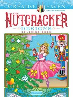 Creative Haven the Nutcracker Designs Coloring Book - Noble, Marty