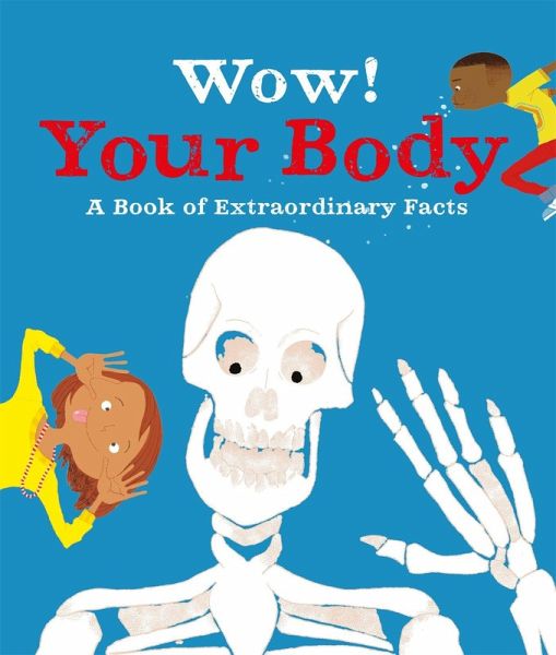 Wow! Your Body Wow! Your Body