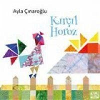 Kircil Horoz - Cinaroglu, Ayla