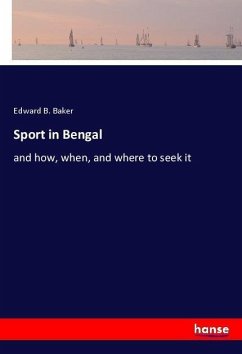 Sport in Bengal - Baker, Edward B.