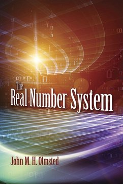 The Real Number System - Olmsted, John